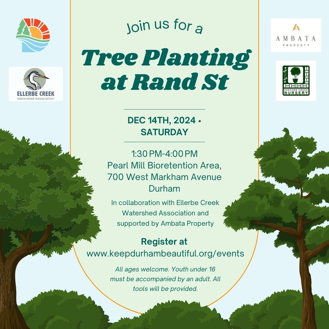 Come plant trees with us and the Ellerbe Creek Watershed Association at the Pearl Mill Bioretention Area this Saturday, December 14th, from 1:30-4PM! 

Register at keepdurhambeautiful.org/events/treepla…