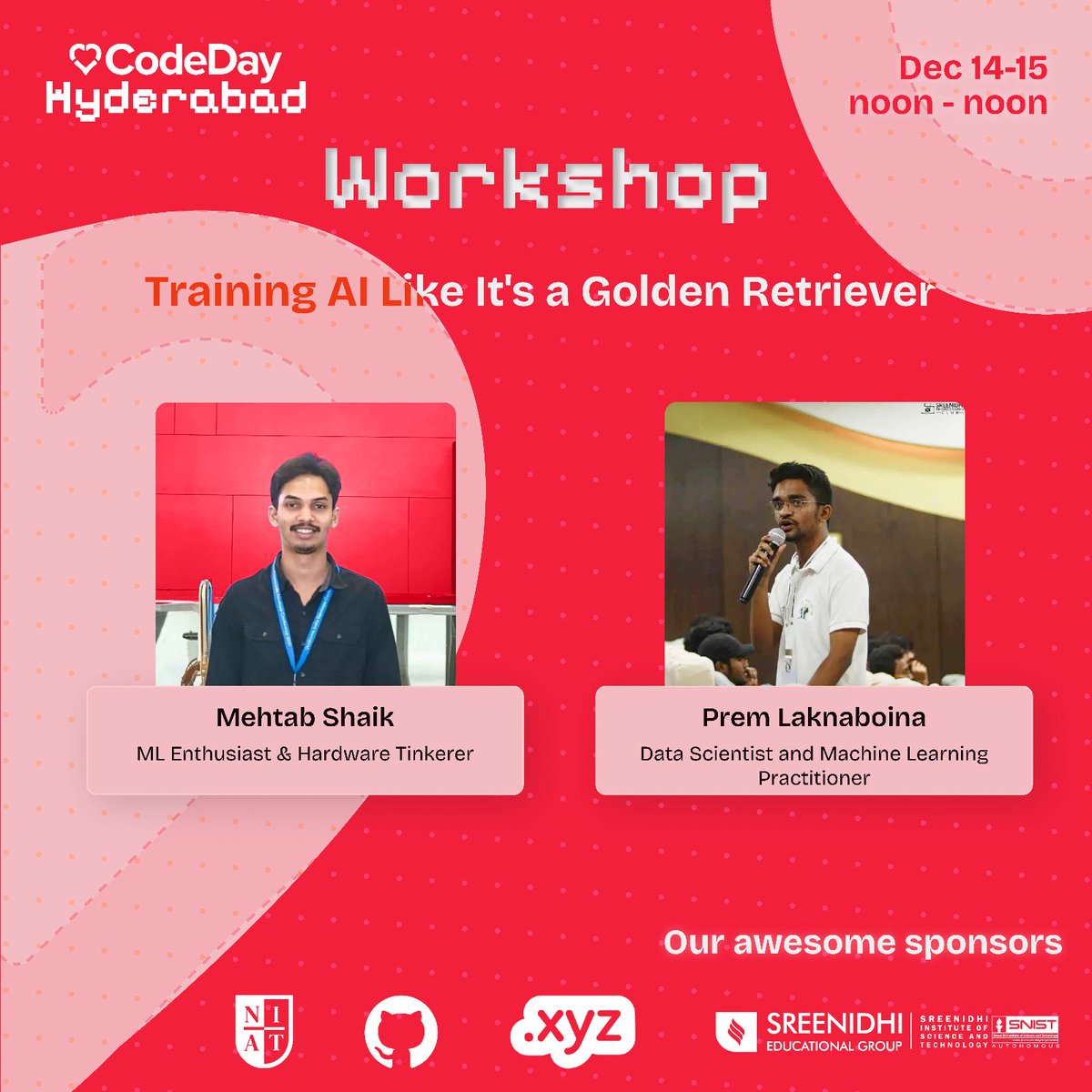 CodeDay Hyderabad (@codeday_hyd) on Twitter photo Hey rockstars! 😎
Join us at CodeDay Hyderabad 3.0 for 'Training AI Like It's a Golden Retriever' 🐶
Led by <a href="/The_MS10/">Mehtab Shaik</a> & <a href="/Prem_Kiran_/">Prem Laknaboina</a>, this workshop is your chance to dive into AI/ML with hands-on learning from industry experts.
Don't miss it! 🤖✨ Hey rockstars! 😎
Join us at CodeDay Hyderabad 3.0 for 'Training AI Like It's a Golden Retriever' 🐶
Led by <a href="/The_MS10/">Mehtab Shaik</a> & <a href="/Prem_Kiran_/">Prem Laknaboina</a>, this workshop is your chance to dive into AI/ML with hands-on learning from industry experts.
Don't miss it! 🤖✨