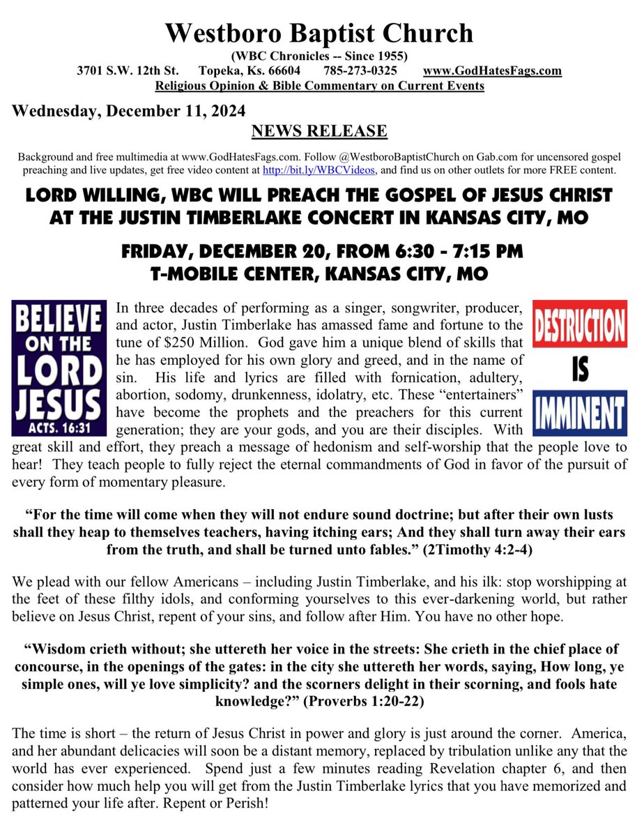 WBCpreaches's tweet photo. Lord willing, Westboro Baptist Church to preach the gospel of Jesus Christ outside @jtimberlake concert in KCMO:
https://t.co/QH1NIboy48
#JustinTimberlake #ForgetTomorrow https://t.co/9NcCvVOCQj
