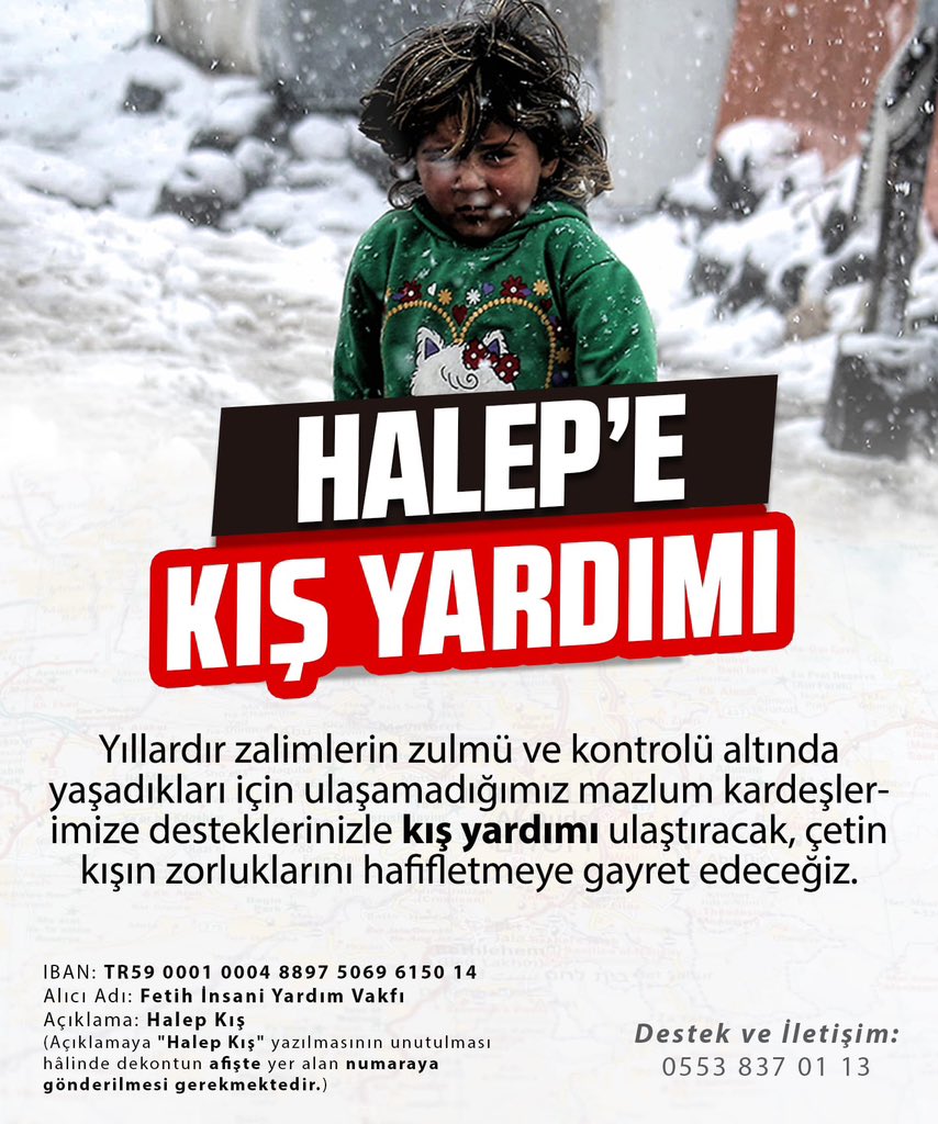 KudusMasasi's tweet photo. Suriye/Halep için başlattığımız kış yardımı devam ediyor
1 TL ile de olsa desteklerinizi bekliyoruz.. 
IBAN: TR59 0001 0004 8897 5069 6150 14
Alıcı Adı: Fetih İnsani Yardım Vakfı
Açıklama: Halep Kış
(Açıklamaya "Halep Kış" yazmayı unutursanız dekontu şu numaraya gönderiniz lütfen https://t.co/85S8sNW26k