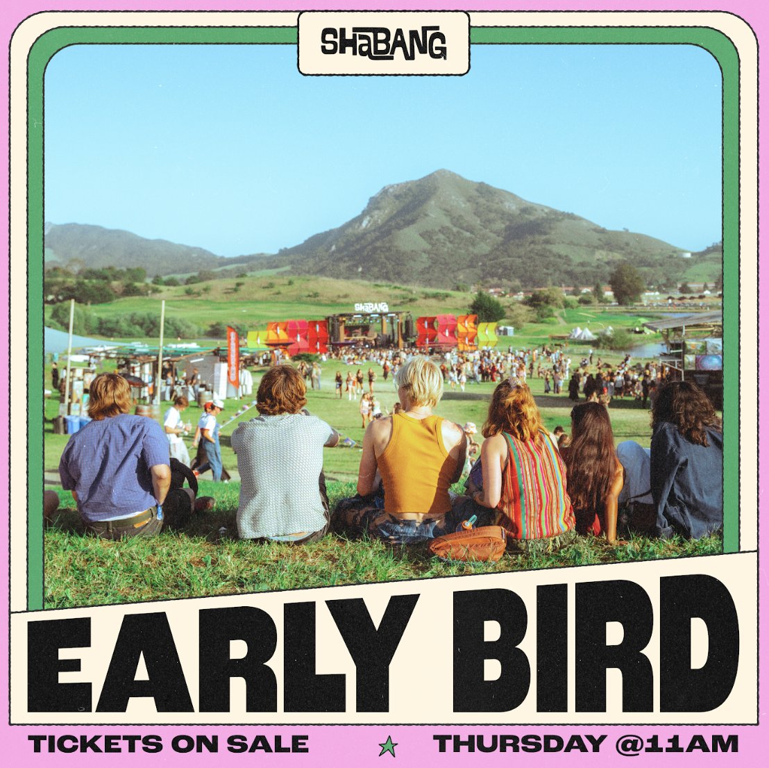 First Wave Ticket purchasers walked so Early Bird Ticket purchasers could run.
Keep in mind! Early Bird passes are now the lowest priced Shabang tickets available, let's invest in your future happiness 🌈 

ON SALE NEXT THURSDAY,  DECEMBER 19TH AT 11AM
