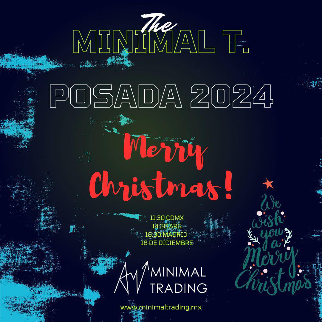 La Posada Minimal Trading 2024 
￼
No todo es trabajo ni gráficos; también hay tiempo para crear recuerdos. 

￼Habrá dinámicas, sorpresas y regalos para todos los que nos acompañen. 
￼Más que una posada, será una reunión entre familia.

Miercoles 18 de Dic 11:30 cdmx  
￼