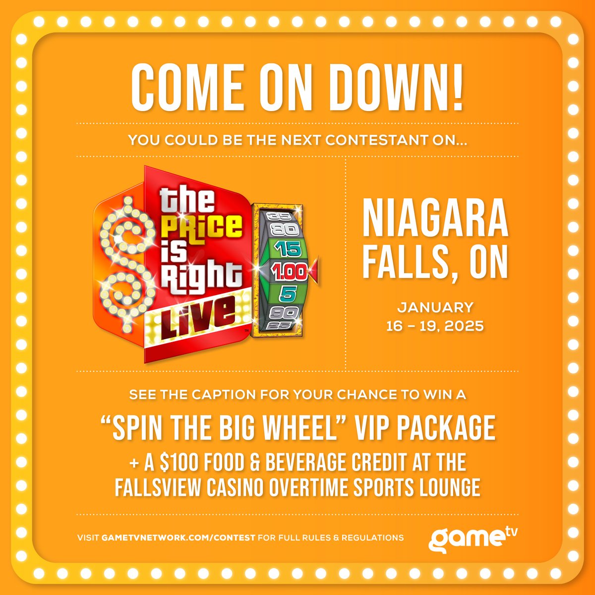 VISIT OUR FACEBOOK PAGE TO ENTER 🇨🇦
gametvnetwork.com/contest/
Want to spin the BIG wheel at The Price is Right Live in Niagara Falls, Ontario? 🎉🎡
We’re giving away 4 PAIRS of VIP tickets PLUS a $100 Food &amp; Beverage credit at the Overtime Sports Lounge at Fallsview Casino 🍽️