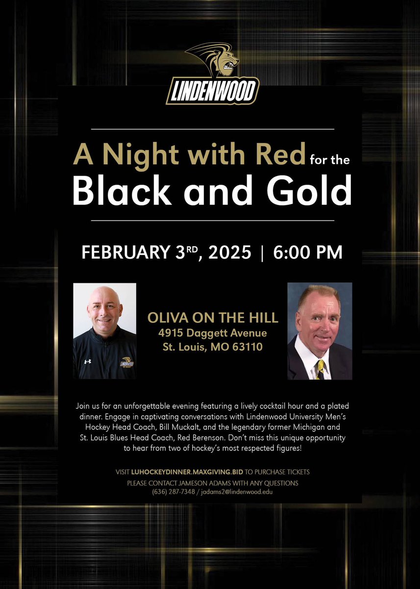 Lindenwood Athletics has announced A Night with Red for the Black and Gold, with <a href="/LULionsHockey/">Lindenwood Hockey</a> head coach, <a href="/wmuckalt/">Bill Muckalt</a>, and former Michigan and St. Louis Blues head coach, Red Berenson

🗓️: Feb. 3, 2025 6:00 PM
📍: Oliva on the Hill
More Information ⬇️ 
📖: tinyurl.com/mr3be5vt