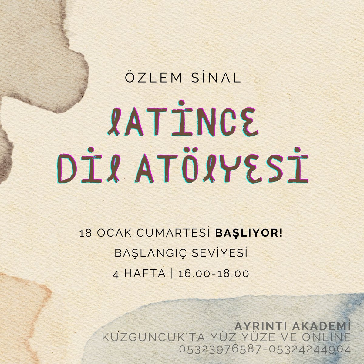ÖZLEM SİNAL ile LATİNCE DİL ATÖLYESİ

Başlancıç Seviyesi
4 Hafta
18 Ocak-8 Şubat Aralık Cumartesi 16.00-18.00

Kuzguncuk’ta Yüz Yüze ve Online  Toplam

Etkinlik biletlerini shopier üzerinden temin edebilirsiniz; 
shopier.com/30571212

05323976587-05324244904