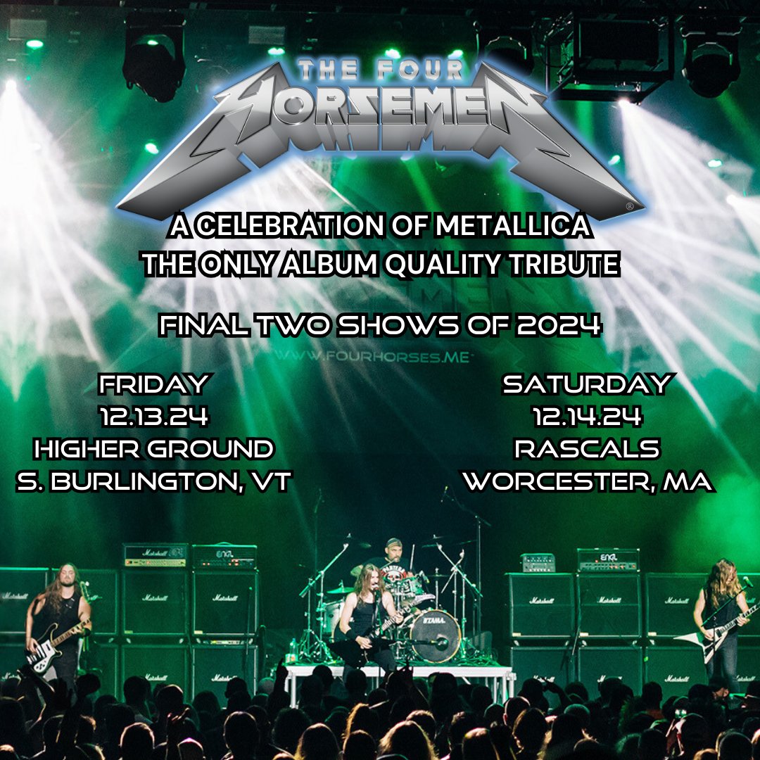 This weekend are the final 2 shows of the year.

Friday at Higher Ground in VT!
Saturday at Rascals in MA!

🎟️ fourhorses.me/tour

#Vermont #Massachusetts #metallicatribute #metallicatributeband #thefourhorsemen