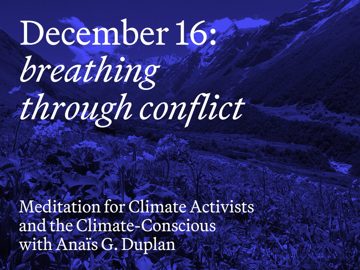 Center for the Humanities at GC CUNY (@humanitiesgc) on Twitter photo Open to all: Join us Monday, December 16th at 10 AM for this guided mediation session “ Breathing through conflict” facilitated by <a href="/comewancomeall/">An Duplan</a> Anaïs G. Duplan.
<a href="/GC_CUNY/">The Graduate Center</a>
<a href="/nyc_cjhub/">NYC Climate Justice Hub</a>
docs.google.com/forms/d/e/1FAI… Open to all: Join us Monday, December 16th at 10 AM for this guided mediation session “ Breathing through conflict” facilitated by <a href="/comewancomeall/">An Duplan</a> Anaïs G. Duplan.
<a href="/GC_CUNY/">The Graduate Center</a>
<a href="/nyc_cjhub/">NYC Climate Justice Hub</a>
docs.google.com/forms/d/e/1FAI…
