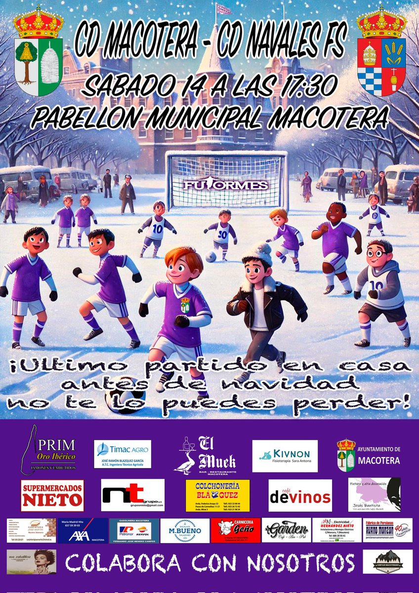 🏆 Jornada 11 Liga <a href="/Futormes/">FUTORMES</a>
⚽️ <a href="/CDMacotera/">C.D. Macotera Fs</a> ⚔️ Navales Fs
🏠 Pabellón Municipal de Macotera 
🗓 Sábado 14 de Diciembre 
⏰️ 1️⃣7️⃣:3️⃣0️⃣