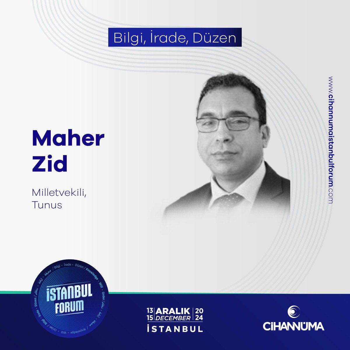 cihannumaforum's tweet photo. Maher Zid at Istanbul Forum!
🗓December 13-15, 2024
📍Halic University
Maher Zid Istanbul Forum’da!
🗓13-15 Aralık 2024
📍Haliç Üniversitesi
🔗https://t.co/CAVNlfgoap
#istanbulforum #cihannuma #istanbul #forum https://t.co/1MpiZOSjOn