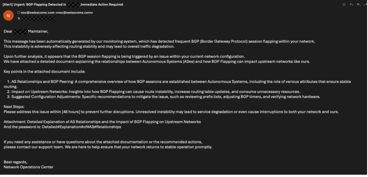 Between December 11 and 12, 2024, a spearphishing campaign targeted at least 20 Autonomous System (AS) owners, predominantly Internet Service Providers (ISPs), and purported to come from the Network Operations Center (NOC) of a prominent European ISP.

All of the observed