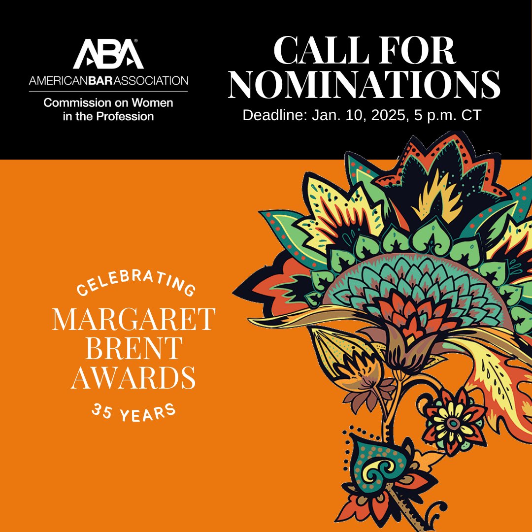 Call for Nominations
2025 Margaret Brent Women Lawyers of Achievement Awards

The Commission is accepting nominations for the 35th Annual Margaret Brent Women Lawyers of Achievement Awards.  Deadline: January 10, 2025, 5pm CT. 
aba.smapply.io