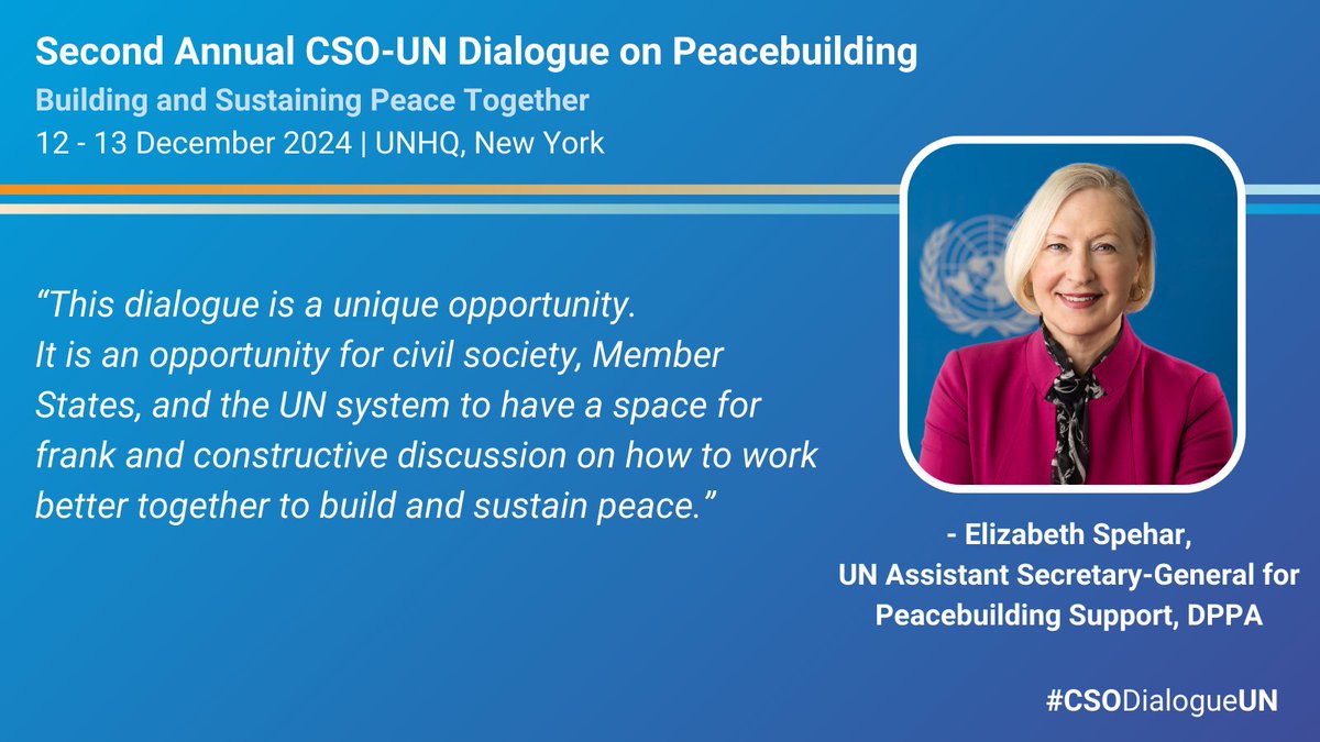 United Nations Peacebuilding (@unpeacebuilding) on Twitter photo It is an opportunity for civil society, Member States, & the UN system to have a space for frank and constructive discussion on how to work better together to build & sustain peace.
- <a href="/ElizabethSpehar/">Elizabeth Spehar</a> <a href="/UNDPPA/">UN Political and Peacebuilding Affairs</a> at the Second Annual CSO-UN Dialogue on Peacebuilding
#CSODialogueUN It is an opportunity for civil society, Member States, & the UN system to have a space for frank and constructive discussion on how to work better together to build & sustain peace.
- <a href="/ElizabethSpehar/">Elizabeth Spehar</a> <a href="/UNDPPA/">UN Political and Peacebuilding Affairs</a> at the Second Annual CSO-UN Dialogue on Peacebuilding
#CSODialogueUN