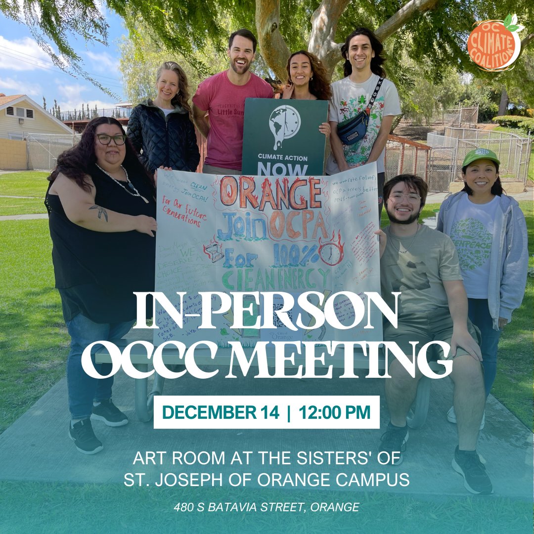 Last OC Climate Coalition meeting of 2024 this Saturday! 🎉 Celebrate wins &amp; hang with the community—don’t miss it! 🙌

📅 December 14
⏰ 12:00 PM
📍 Art Room at the Sisters' of St. Joseph of Orange Campus