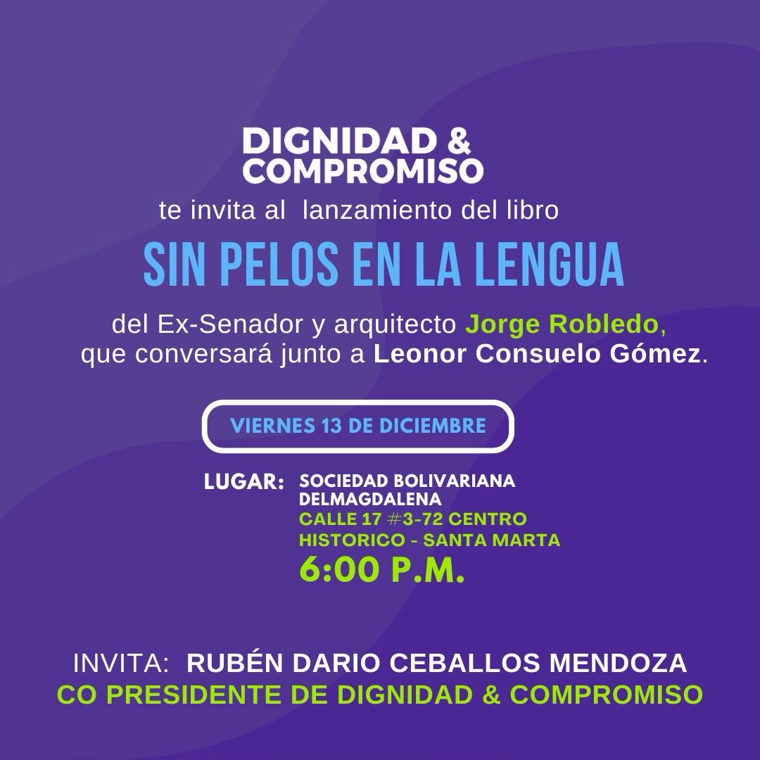 JERobledo's tweet photo. Cordial invitación.
Este viernes 13 de diciembre tendré el gusto de estar en Santa Marta en la presentación de mi libro “Sin pelos en lengua”.
Una historia de mi vida y de mis luchas y de por qué Colombia no sale del subdesarrollo que tanto martiriza a tantos colombianos. https://t.co/HYDRrVexAr