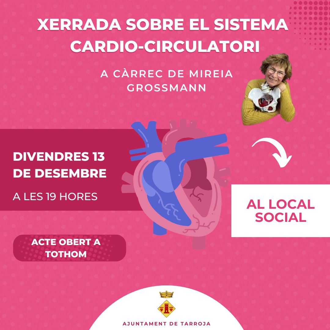 ajtarroja's tweet photo. Divendres 13 de desembre, a les 7 de la tarda al local social de #Tarroja #Segarra xerrada a càrrec de Mireia Grosmann sobre el tema cardio-circulatori. Us hi esperem!! @ajtarroja @ccsegarra @Turisme_Segarra @ComarquesPonent https://t.co/rVsCnAjLOD