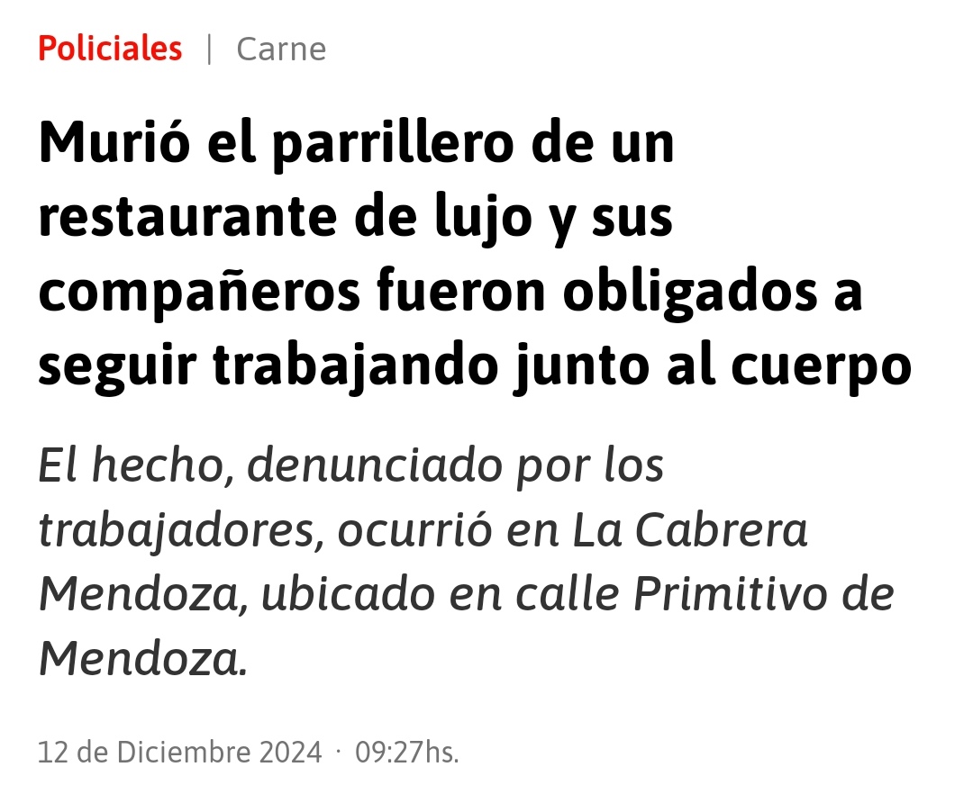 No podemos naturalizar está mierda.

LOS OBLIGARON A TRABAJAR CON SU COMPAÑERO MUERTO.

Y no fue un loco suelto fueron los dueños de una PARRILLA DE LUJO: LA CABRERA MENDOZA.

Frenemos la crueldad.