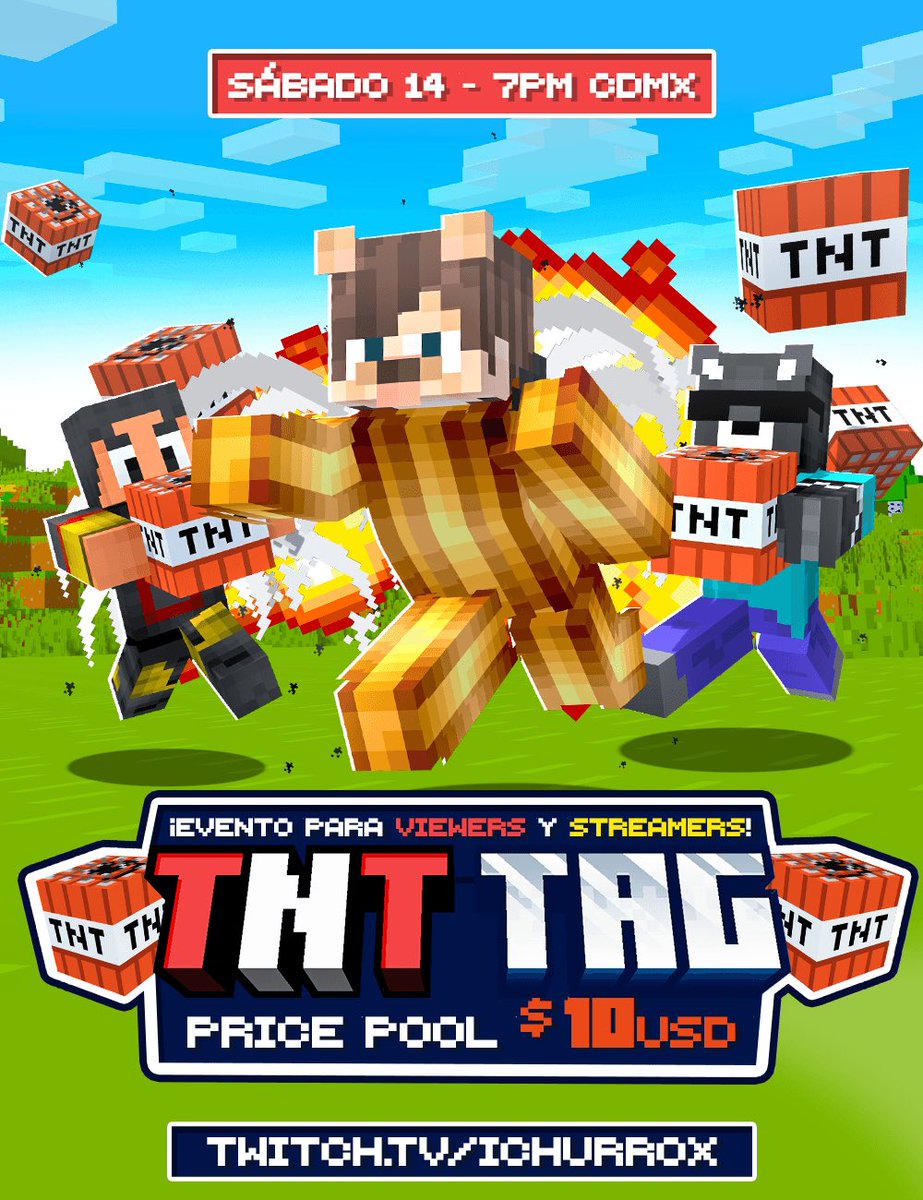 iChurrox's tweet image. 💣 EVENTO DE MINECRAFT - TNT TAG 💣

Amigos estoy organizando un TNT Tag con premio de $10usd hay espacio para 60 personas es más que nada un testeo para hacerlo con streamers ❤️

TODOS PUEDEN PARTICIPAR SEAN STREAMERS O VIEWERS ✅  

Este Sábado 7pm CDMX 👀