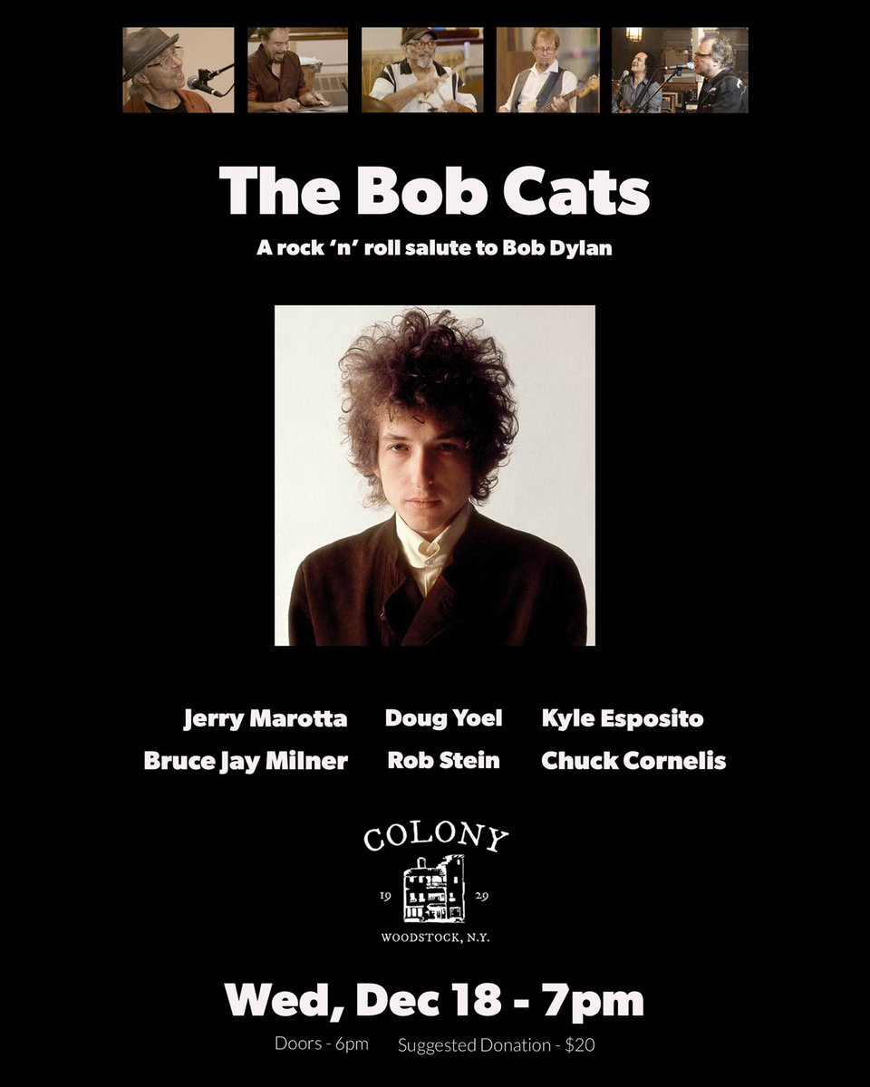 We are very excited to do some holiday celebratin' next week in Woodstock with The Bob Cats! Wed Dec 18th @ 7pm at Colony! Join us for holiday cheer, and inspired versions of our favorite DYLAN. New songs, classic favorites, and surprises!
