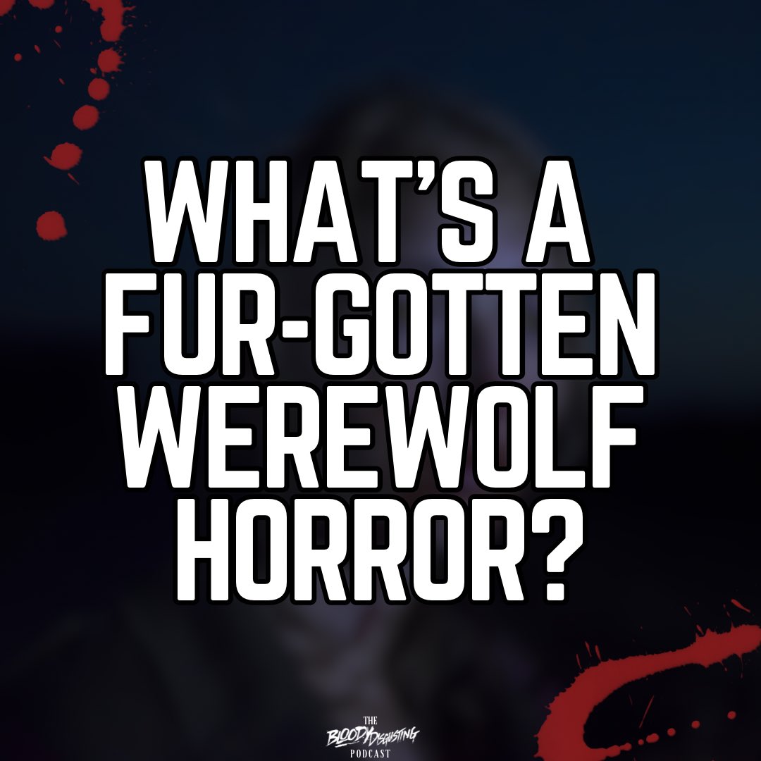 BDisgustingpod's tweet photo. This week, we discuss @VinylGrrrl’s awesome article over @ @bdisgusting: Fur-Gotten Classics: 7 Underseen Werewolf Movies Worth Biting Into! Can you recommend a fur-gotten werewolf horror? Or one that just needs more love. 

🐺: https://t.co/Cm5A85PI0F https://t.co/kcnugOiY2F