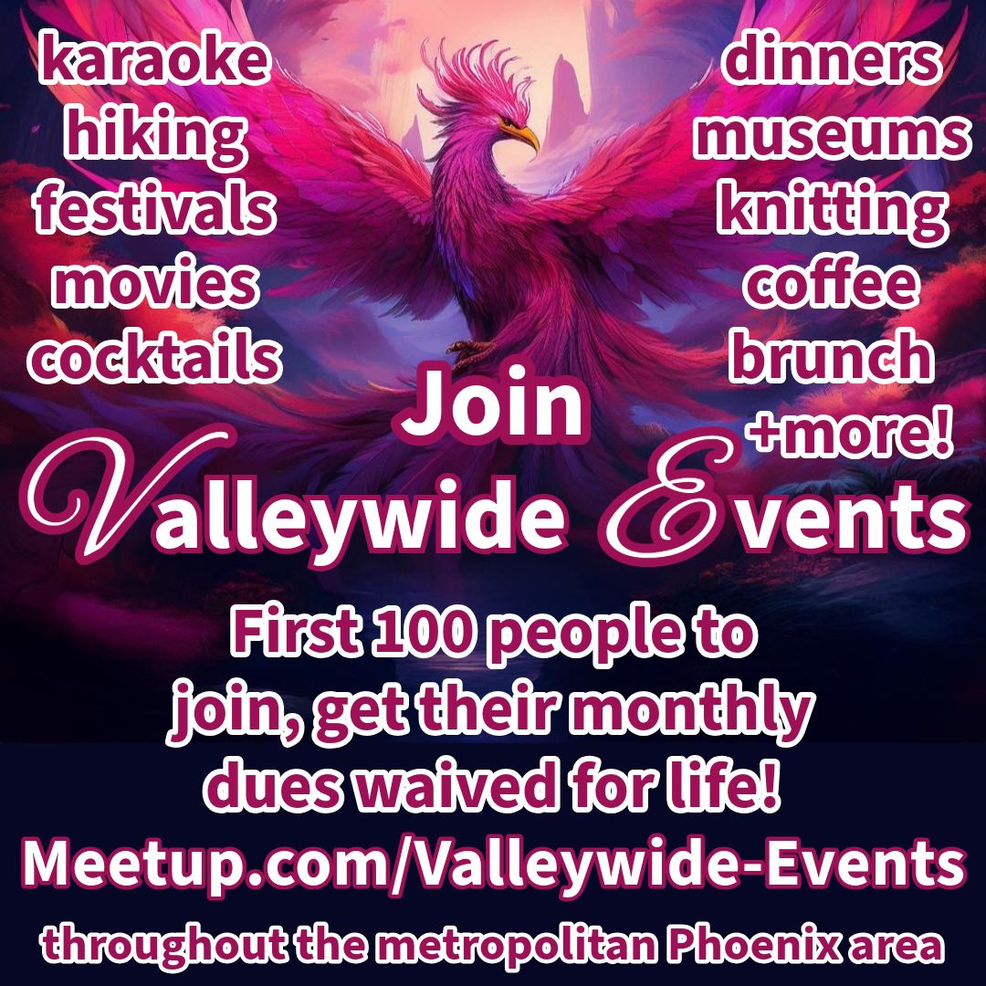 VwideEvents's tweet image. Join Valleywide Events.
The first 100 people to sign up get their monthly dues waived! 
* In &amp;amp; around Phoenix, AZ 🌵
* An 18-&amp;amp;-over social group
* 90+ events monthly
* 9 events near you
* Normally $10 a month
Come meet your new best friends! meetup.com/valleywide-eve…
#phx #events