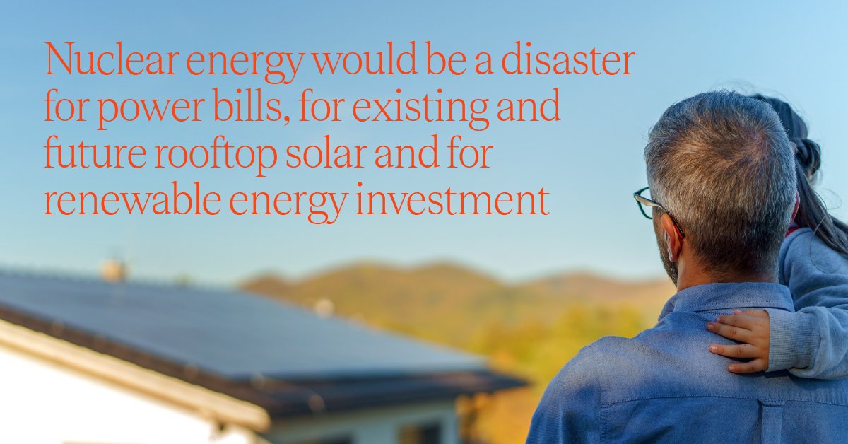 cleannrgcouncil's tweet photo. The Coalition’s proposed nuclear agenda would be disastrous for power bills, existing and future rooftop solar and for renewable energy investment. https://t.co/WDw7SZ9kGb