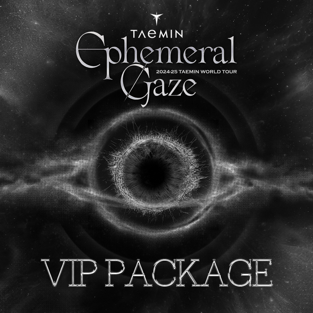 fromm_store's tweet photo. [#TAEMIN]
2024-25 TAEMIN WORLD TOUR [Ephemeral Gaze]

Check out TAEMIN’s VIP PACKAGE for U.S
See you soon 🚀

🎟 VIP PACKAGE 🎟
12.16 11:00 (KST) ~ 02.05 23:59 (KST)
12.15 18:00 (PT) ~ 02.04 06:59 (PT)
12.15 21:00 (ET) ~ 02.04 09:59 (ET)

🔗 https://t.co/RbIoBGZAok

#TAEMIN #WORLD_TOUR #Ephemeral_Gaze 

@TAEMIN_BPM