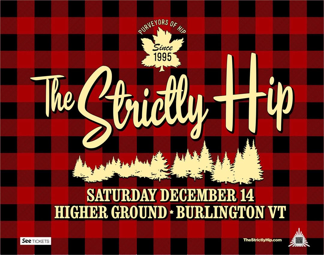 Francesco Nicastro (@franknicastro85) on Twitter photo UPDATE: Due to popular demand, Saturday’s concert at <a href="/HigherGround/">Higher Ground</a> has been moved into the ballroom and a new block of tickets is available.
12/14/24
#HigherGround #BurlingtonVermont
#TheStrictlyHip #TheHip UPDATE: Due to popular demand, Saturday’s concert at <a href="/HigherGround/">Higher Ground</a> has been moved into the ballroom and a new block of tickets is available.
12/14/24
#HigherGround #BurlingtonVermont
#TheStrictlyHip #TheHip