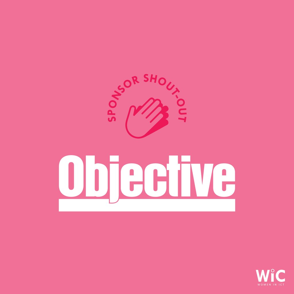SPONSOR SHOUT-OUT 📣

A big thank you to Objective for continuing to sponsor WIC! 👏