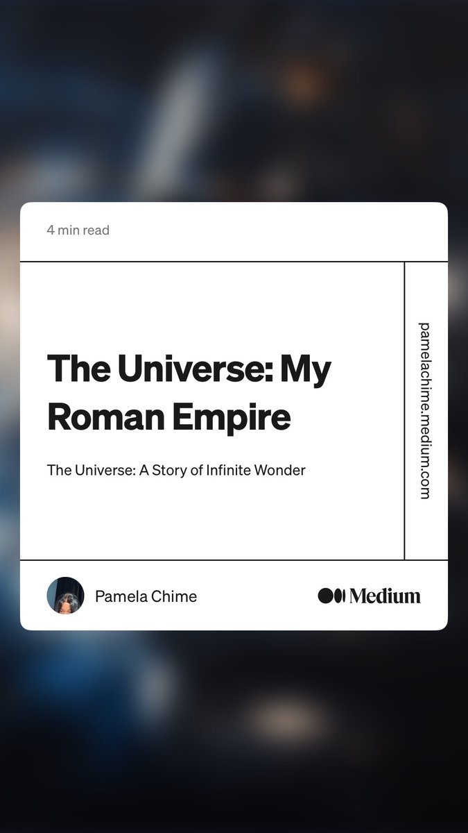 One of my favorite pieces right now🙂‍↔️...Enjoy ✨.                                                          “The Universe: My Roman Empire” by Pamela Chime
pamelachime.medium.com/the-universe-m…