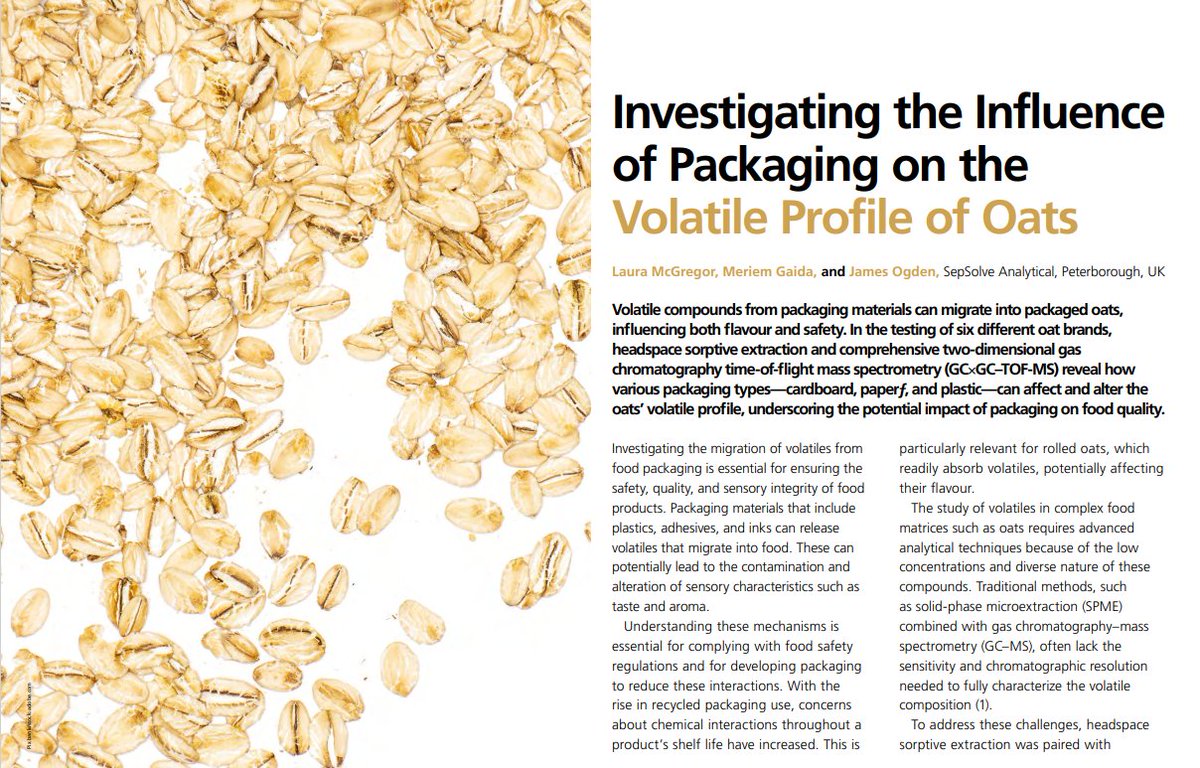 SepSolve Analytical (@sepsolve) on Twitter photo Our latest research in <a href="/LC_GC/">LCGC International</a> 's The Column discusses how, using HiSorb sorptive extraction and GCxGC-BenchTOF2, we showed that volatiles from packaging migrate into oats, potentially altering their sensory profiles and even raising safety concerns ā”ļø loom.ly/4z6Qpp4 Our latest research in <a href="/LC_GC/">LCGC International</a> 's The Column discusses how, using HiSorb sorptive extraction and GCxGC-BenchTOF2, we showed that volatiles from packaging migrate into oats, potentially altering their sensory profiles and even raising safety concerns ā”ļø loom.ly/4z6Qpp4