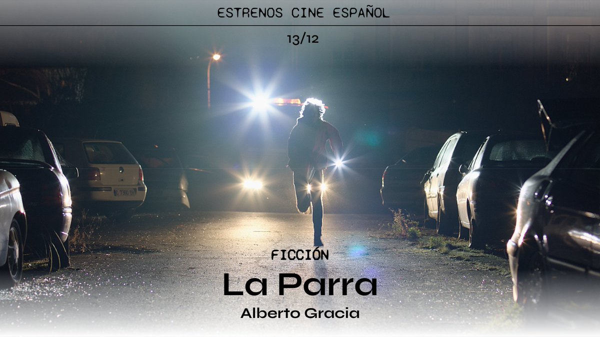 #EstrenosCineEspañol - 13/12

🎥❓📺 'La Parra' de Alberto Gracia distribuye <a href="/beginagainfilms/">Begin Again Films</a>.