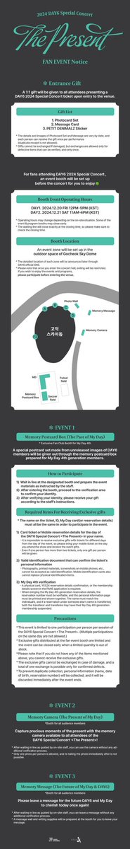 2024 DAY6(데이식스) Special Concert
‘The Present’ FAN EVENT 안내 🎁

‘The Present’에 방문하시는 My Day 여러분을 위해 다양한 기프트와 이벤트가 마련될 예정입니다🍀 많은 참여 부탁드리며, 소중한 추억 쌓아가시길 바랍니다🙂

🕦 부스 이벤트 운영 시간
2024.12.20 FRI 12PM ~ 5PM (KST)