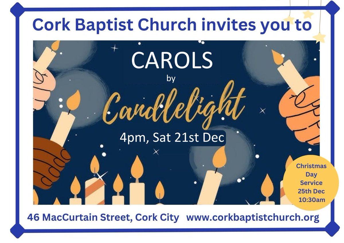 Carols by candlelight coming up in Cork Baptist Church on Saturday 21st at 4pm that you're warmly invited to! Sweet treats, tea and coffee afterwards 😋
