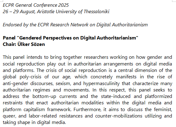 ECPR Digital Authoritarianism Research Network (@digitalaut_ecpr) on Twitter photo 📣 Call for #ecprgc25
🔔We invite paper proposals interlinking #gender #socialreproduction and #digitalauthoritarianism
🔗ecpr.eu/Events/Event/C…
📆Deadline: January 6
🪑<a href="/ulker_sozen/">Ülker Sözen</a>
<a href="/ECPR/">European Consortium for Political Research</a> 📣 Call for #ecprgc25
🔔We invite paper proposals interlinking #gender #socialreproduction and #digitalauthoritarianism
🔗ecpr.eu/Events/Event/C…
📆Deadline: January 6
🪑<a href="/ulker_sozen/">Ülker Sözen</a>
<a href="/ECPR/">European Consortium for Political Research</a>
