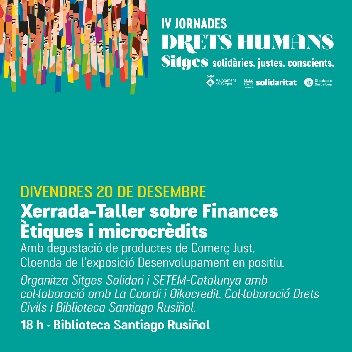 🌍 Demà, 20D, tanquem les IV Jornades DDHH Sitges amb una xerrada sobre cooperació i finances ètiques, organitzada per #SitgesSolidari i <a href="/setemcat/">SETEM Catalunya</a>  amb suport de <a href="/LaCoordiCat/">LaCoordi</a> i <a href="/OikocreditCat/">Oikocredit Catalunya (Compte inactiu)</a> 
📍 <a href="/BiblioSitges/">bibliositges</a> 
⏰ 18 h 
Reflexió i tastet productes comerç just.

#comerçjust