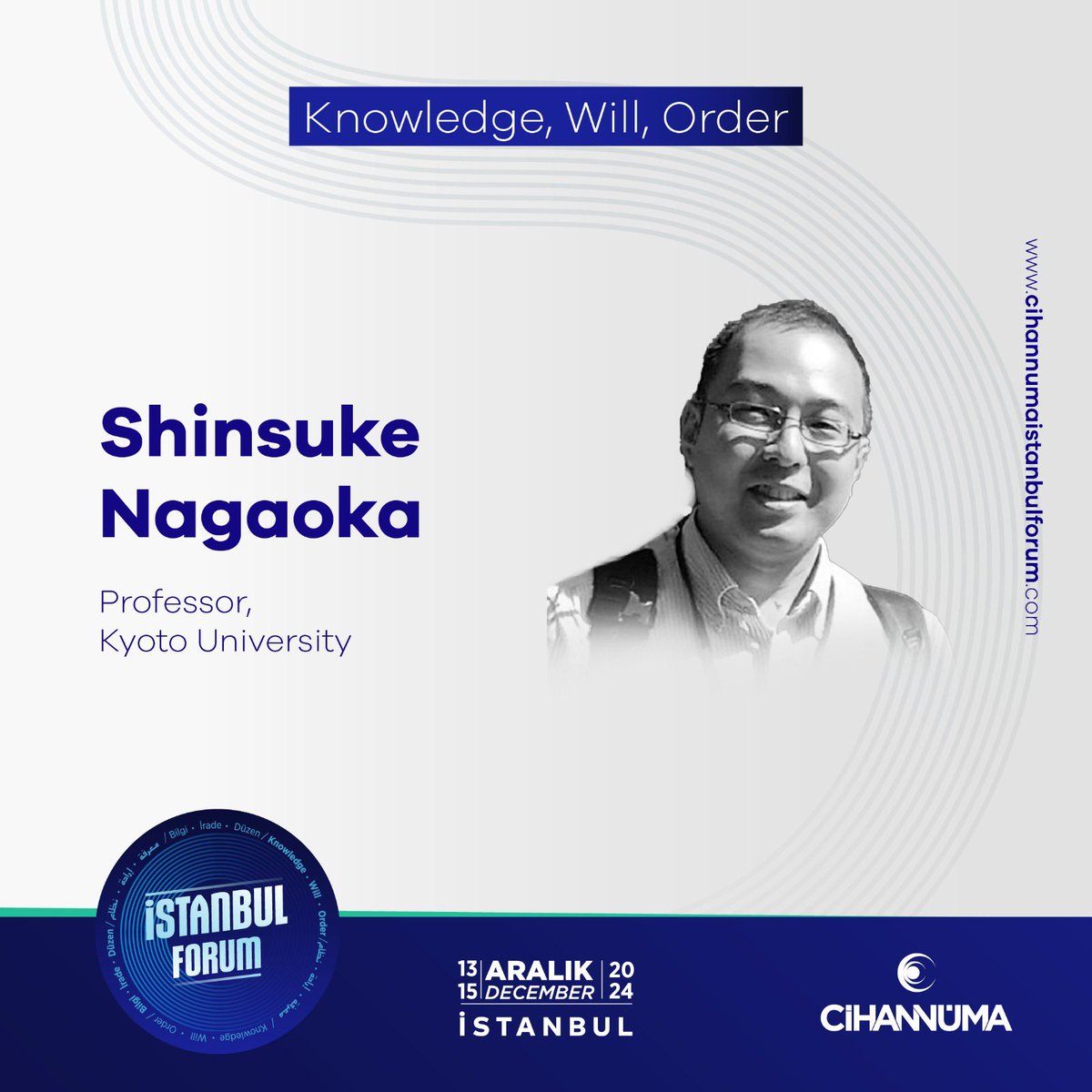 cihannumaforum's tweet photo. Shinsuke Nagaoka Abdullah at Istanbul Forum!
🗓December 13-15, 2024
📍Halic University
Shinsuke Nagaoka Istanbul Forum’da!
🗓13-15 Aralık 2024
📍Haliç Üniversitesi
🔗https://t.co/CAVNlfgoap
#istanbulforum #cihannuma #istanbul #forum https://t.co/DeaEqPGFcX