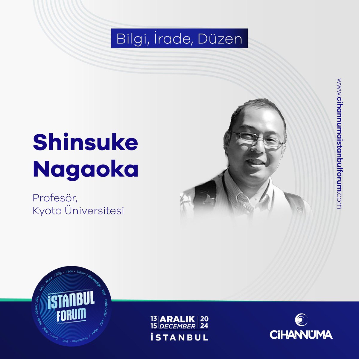 cihannumaforum's tweet photo. Shinsuke Nagaoka Abdullah at Istanbul Forum!
🗓December 13-15, 2024
📍Halic University
Shinsuke Nagaoka Istanbul Forum’da!
🗓13-15 Aralık 2024
📍Haliç Üniversitesi
🔗https://t.co/CAVNlfgoap
#istanbulforum #cihannuma #istanbul #forum https://t.co/DeaEqPGFcX
