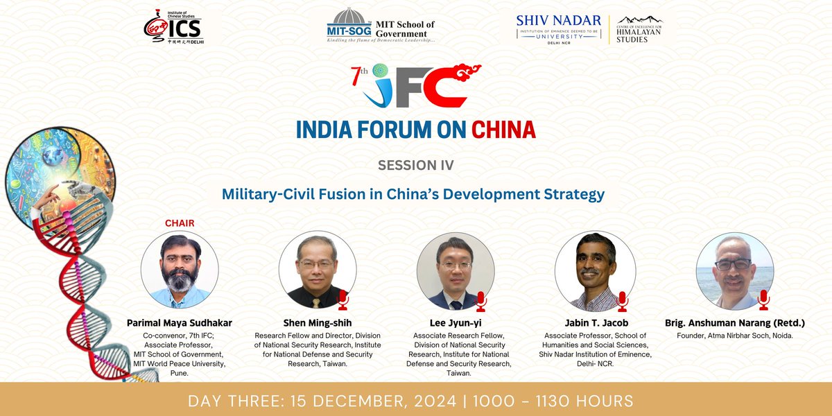ics_delhi's tweet photo. 📢 #7thIFC #PanelReveal

📌 Session IV
Military-Civil Fusion in China's Development Strategy

Chair: Parimal Maya Sudhakar
Speakers: 
▪︎ Shen Ming-shih
▪︎ Lee Jyun-yi
▪︎ Jabin T. Jacob
▪︎ Brig. Anshuman Narang (Retd.) https://t.co/1MoSdjTplz