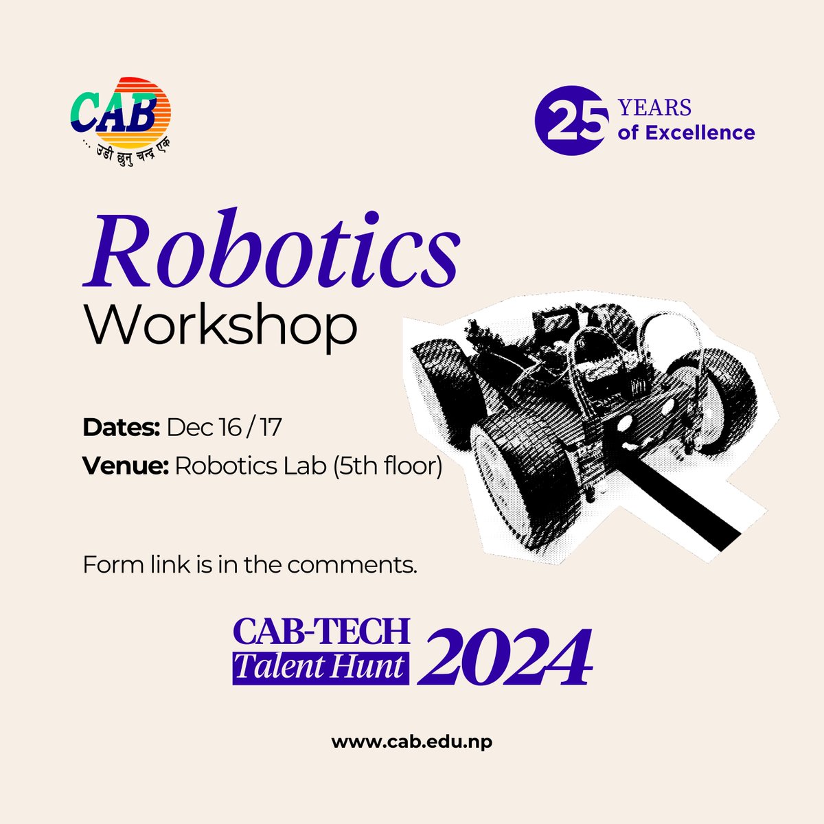 cabtech1998's tweet photo. Unleash your creativity and innovation at the Robotics Workshop! 📷📷
📷 Dates: Dec 16 &amp; 17
📷 Venue: Robotics Lab (5th Floor)
Be part of the future—join us and let’s bring ideas to life! 
#CABTechTalentHunt2024 #Innovation #Excellence #CABTech #25YearsOfExcellence #ProudToCreate https://t.co/bNjONZ1UY5