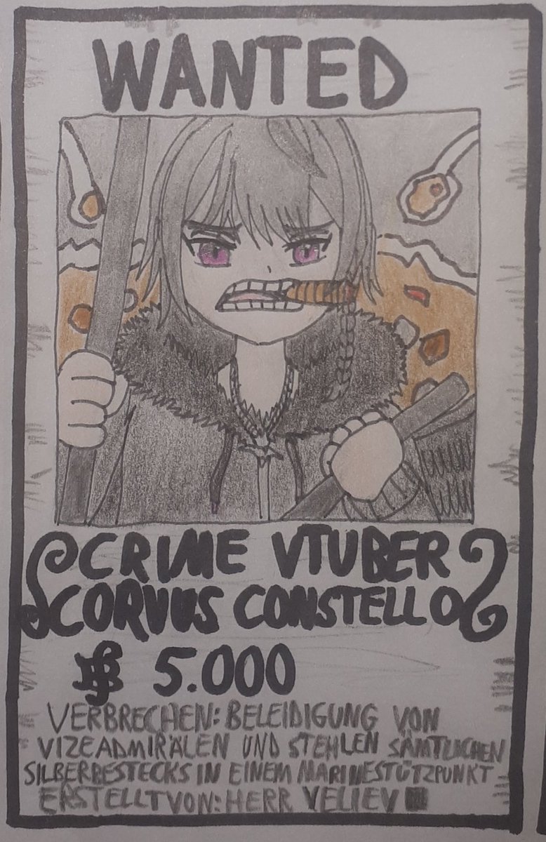 HerrVeliev's tweet photo. WANTED!
Crime VTuber
C für @ConstelloCorvus

Verbrechen: Beleidigung von Vizeadmirälen und stehlen sämtlichen Silberbestecks in einem Marinestützpunkt
Belohnung: 5.000 Berry

#WantedVtuber https://t.co/8UThHsFqkF