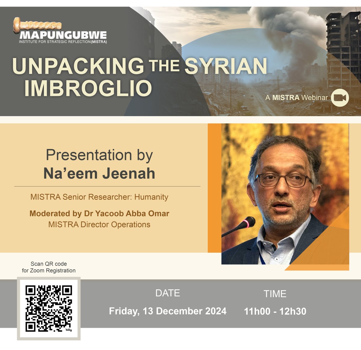 REMINDER: #MISTRAWebinar on the theme: Unpacking the Syrian Imbroglio. 

📅 Today, 13 December 2024 ⏲️ 11h00 - 12h30 

RSVP here: mistra.org.za/mistra-strateg…

#Syria