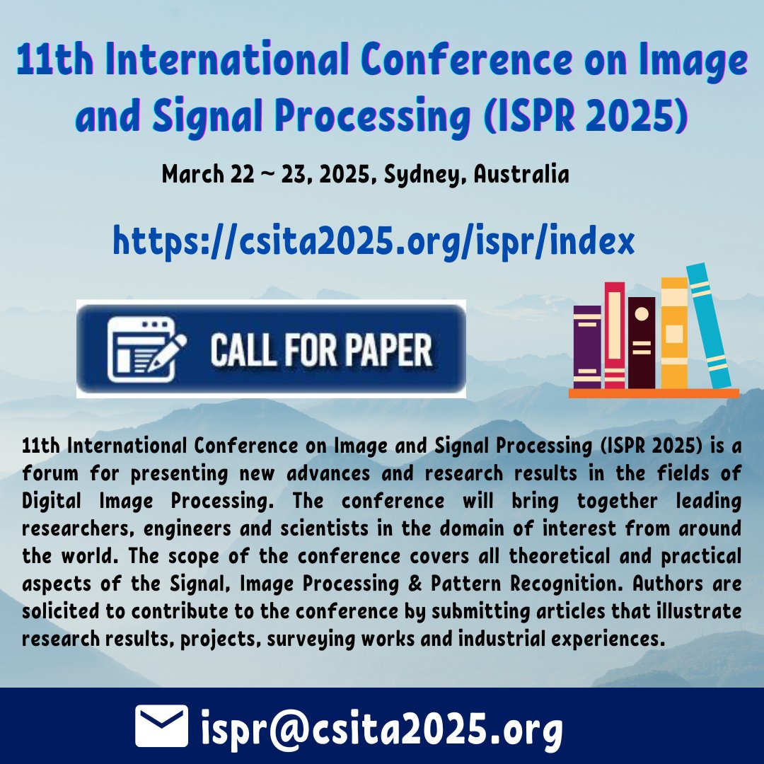 ijwestjournal's tweet image. #Communication #Wavelet #Analogsignal  #Dsp #PhD 

11th International Conference on Image and Signal Processing (ISPR 2025)
March 22 ~ 23, 2025, Sydney, Australia
csita2025.org/ispr/index

Academia: academia.edu/125882989/CFP_…

Contact Us
ispr@csita2025.org (or) isprconfe@yahoo.com