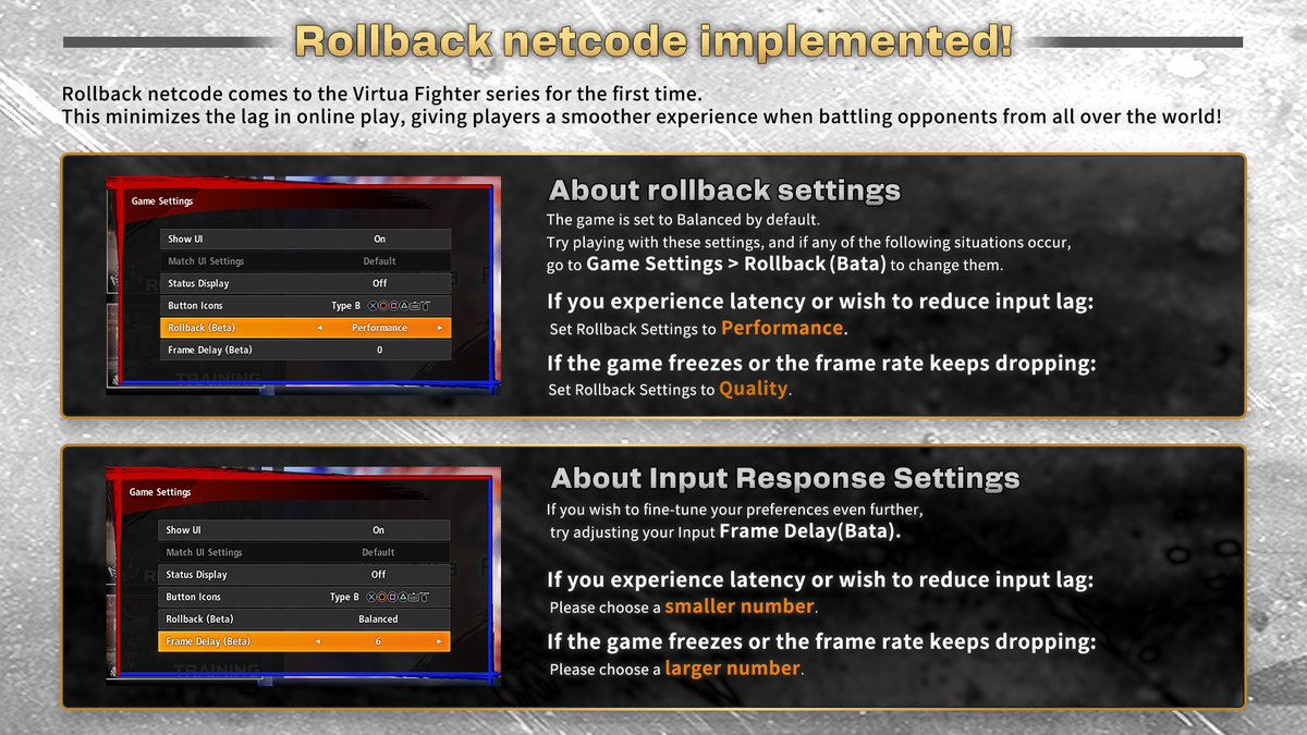 Cusom your rollback settings!

The default settings for Rollback on the VF5 R.E.V.O. Open β is set as "Balanced". 
If you have a good connection and want to experience a more responsive gampleay, try to set it with less frame delay in the Game Settings option!

#rollback #VF5REVO