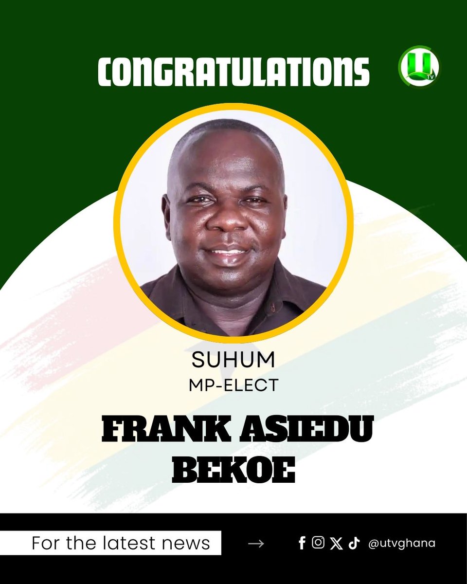 utvghana's tweet image. #DecisionTime: New Patriotic Party (NPP) candidate, Frank Asiedu Bekoe – MP-elect for Suhum

#UTVGhana