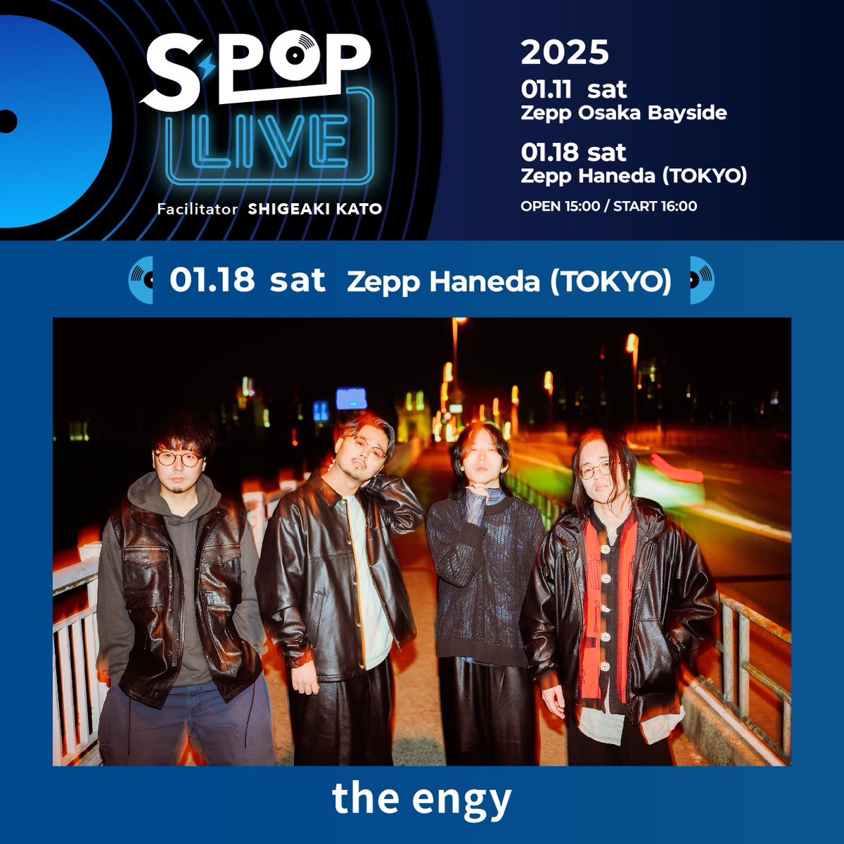 the_engy's tweet image. 【出演決定❗】

&quot;S-POP LIVE&quot;

🗓️2025.01.18(sat)
📍Zepp Haneda(TOKYO)
🕖️OPEN 15:00 / START 16:00

act.
the engy
E.scene
Chevon
Billyrrom

東京公演に出演させていただきます💥

詳しくは公式HPにて！
s-poplive.jp

#SpopLIVE
#エスポップライブ