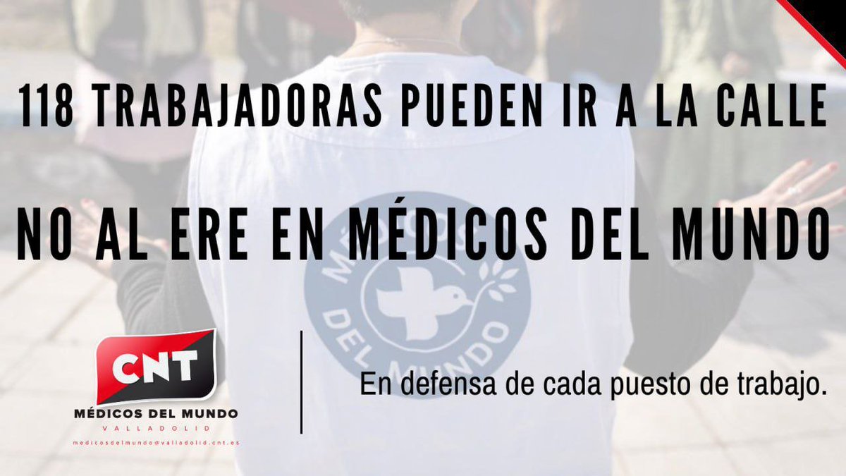 CNTsindicato's tweet photo. 🧑🏽‍⚕️👩🏽‍⚕️¡No al ERE en Médicos del Mundo!
CNT denuncia el ERE que afectará a unos 118 trabajadores.
No es admisible una medida como esta cuando se ha confirmado la financiación pública para 2025.
El sindicato está dando los pasos jurídicos y sindicales para frenar estos despidos. https://t.co/su7U8lW9XH