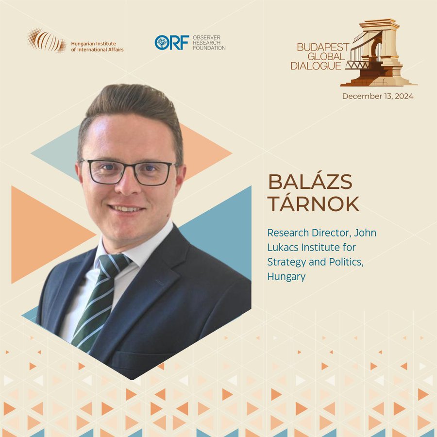 orfonline's tweet photo. .@TarnokB, Research Director, John Lukacs Institute for Strategy and Politics, Hungary, will join us at the 'Budapest Global Dialogue'!

🗓13 December |📍Budapest 

Know more: https://t.co/7R5McvGXEL https://t.co/YFwXctYkCB