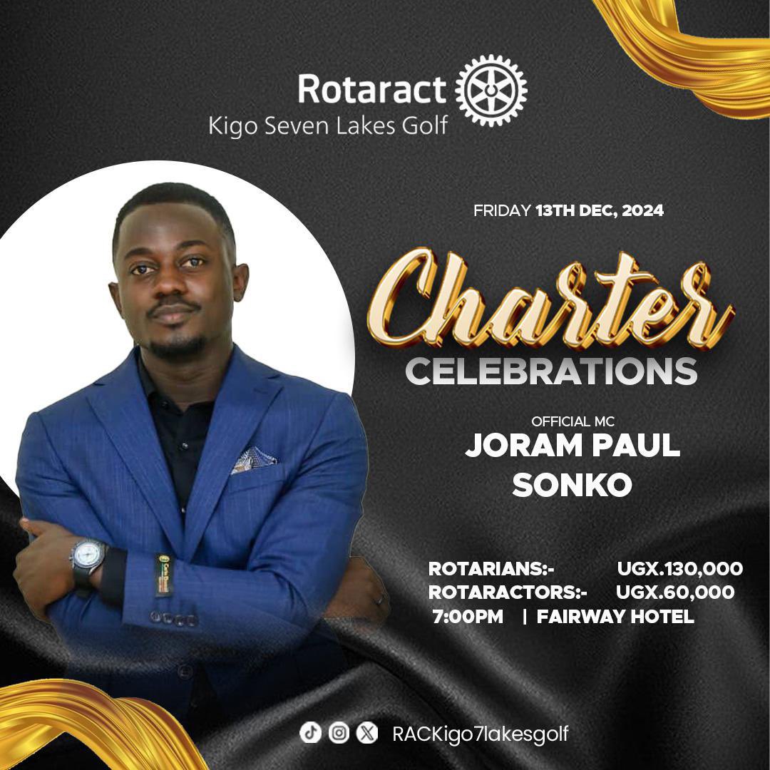 Rac7lakeskigo's tweet photo. Meet our Official MC

JORAM PAUL SONKO

To our Charter Celebrations
🗓️Date: 13th December 2024
⏱️Time: 7:00pm 
🏨Venue: FAIRWAY Hotel Kampala 

Payments
Rotaractors- 60,000/=
Rotarians- 130,000/=

R.S.V.P - 
 0753222722
0786401474 - Rtr Sarah Mary

#Golfers⛳️
#KigoSevenLakes https://t.co/IdyYALj7nz