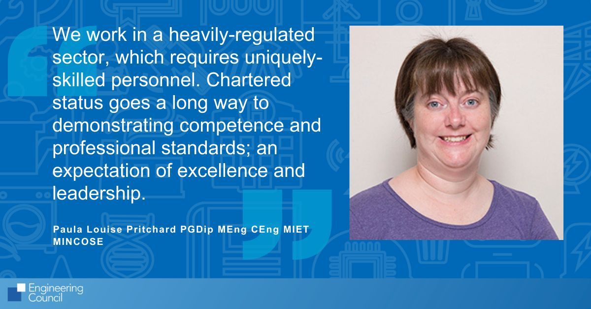 EngCouncil's tweet photo. Paula Louise Pritchard PGDip MEng CEng MIET MINCOSE says working in a regulated sector demands skilled professionals, and Chartered status demonstrates competence, standards and leadership: https://t.co/idTxS1sedf
@TheIET #CEng #CharteredEngineer https://t.co/geVHqUtK4A
