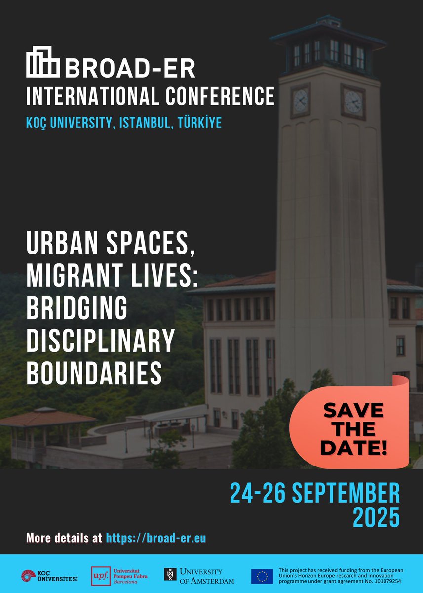 Broad_er's tweet photo. Save the date! 🗓️ The BROAD-ER International Conference "Urban Spaces, Migrant Lives: Bridging Disciplinary Boundaries" is happening from 24–26 Sep 2025 at @kocuniversity Istanbul. Join us at the forefront of migration and urban studies! More info at https://t.co/WEVb4qROb4 https://t.co/erJydJaxR7